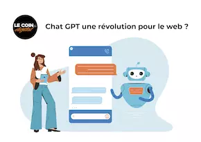 Chat GPT une révolution pour le web ?