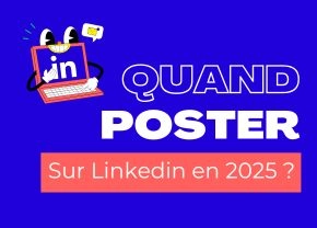 quand poster sur Linkedin