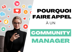 Pourquoi Faire Appel Un Community Manager Nos Bonnes Raisons