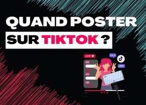 quand poster sur Tiktok