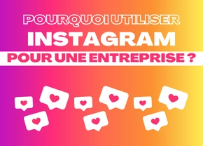 pourquoi utiliser instagram pour une entreprise ?