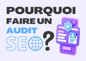 pourquoi faire un audit seo