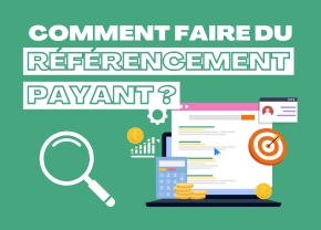 Comment faire du référencement payant ?