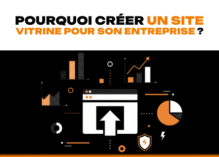 Pourquoi créer un site vitrine pour son entreprise ?