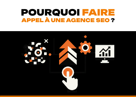 Pourquoi faire appel à une agence SEO ?