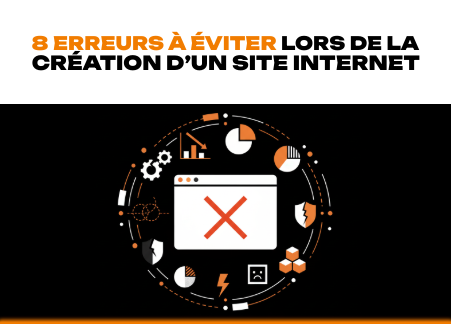 8 erreurs à éviter lors de la création d’un site internet