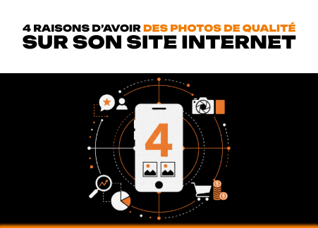 4 raisons d’avoir des photos de qualité sur son site internet