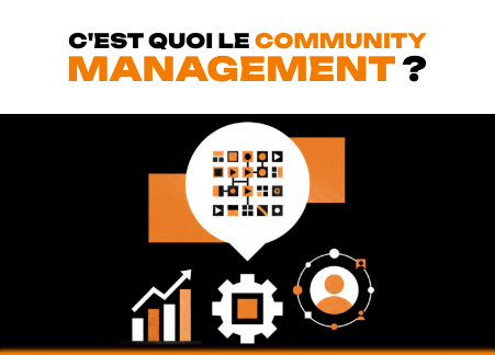 C'est quoi le community management ?