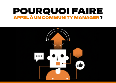 Pourquoi faire appel à un community manager ?