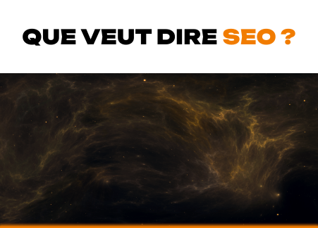 Que veut dire SEO ?