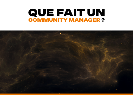 Que fait un Community Manager ?