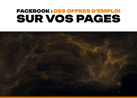 Facebook : Des offres d'emploi sur vos pages