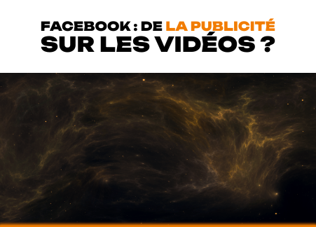 Facebook : De la publicité sur les vidéos ?